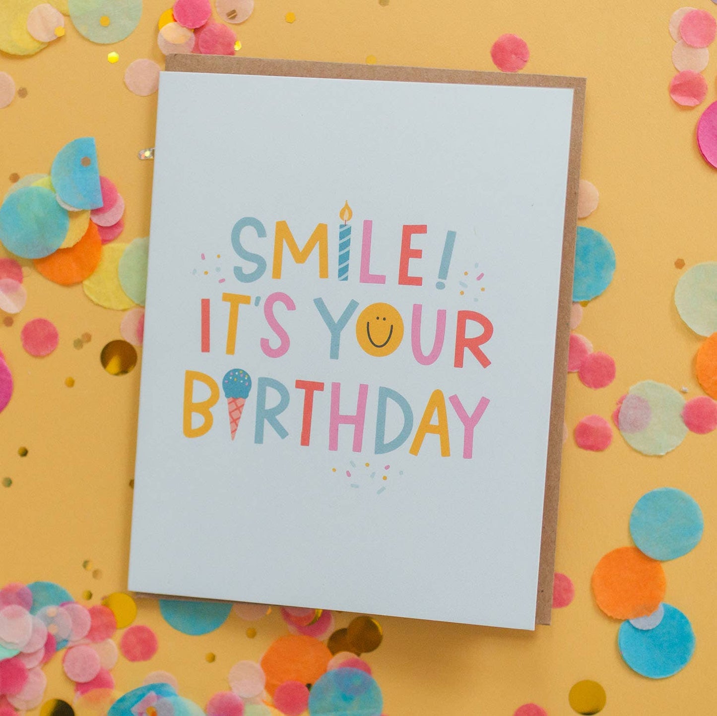 Smile It's Your Birthday Greeting Card