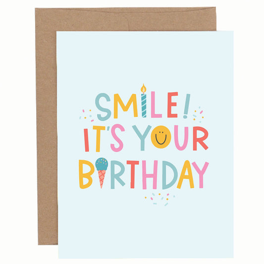 Smile It's Your Birthday Greeting Card