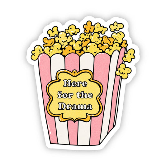 “Here for the drama" popcorn sticker